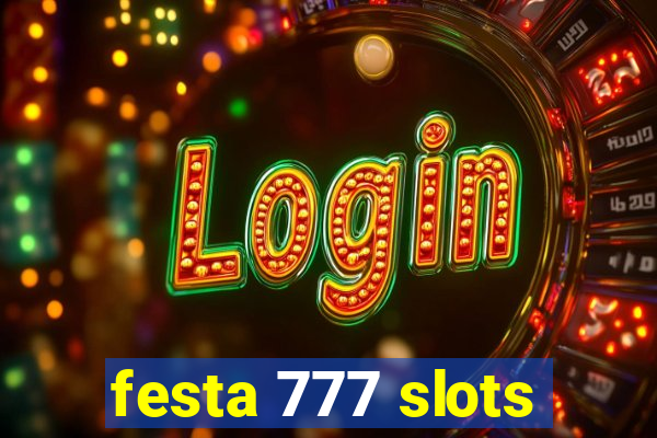festa 777 slots